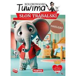Kolorowanki Tuwima. Słoń Trąbalski z naklejkami