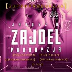 Paradyzja. Superprodukcja - 1