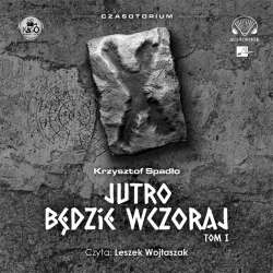 Czasotorium T.1 Jutro będzie wczoraj Audiobook - 1