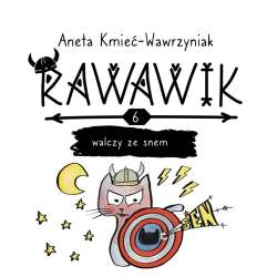 Uniwersum Rawawika T.6 Rawawik walczy ze snem