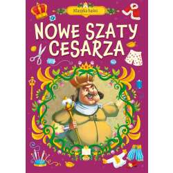 Klasyka baśni. Nowe szaty cesarza