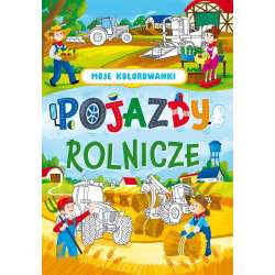 Moje kolorowanki. Pojazdy rolnicze - 1