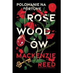 Polowanie na fortunę Rosewoodów