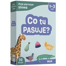 Moje pierwsze słowa. Co tu pasuje?