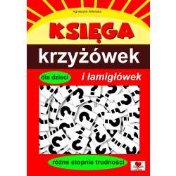 Księga krzyżówek i łamigłówek dla dzieci