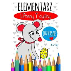 Elementarz. Litery i cyfry. Już piszę! 4-7 lat - 1