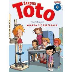 Żarciki Toto T.8 Miarka się przebrała