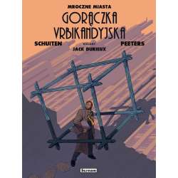 Mroczne Miasta. Urbikandyjska gorączka