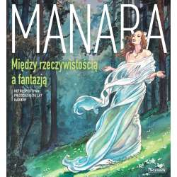 Manara Między rzeczywistością a fantazją