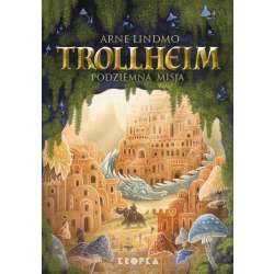 Trollheim. Podziemna misja
