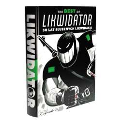 The Best of Likwidator. 30 lat słusznych likwidacj