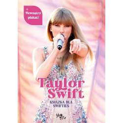 Taylor Swift. Książka dla Swifties z plakatem