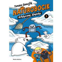 Naturobocik. 2. Arktyczne kłopoty