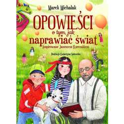 Opowieści o tym, jak naprawiać świat