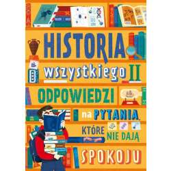Historia wszystkiego T.2 Odpowiedzi na pytania...