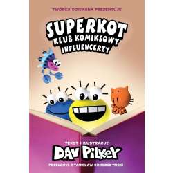 Superkot. Klub komiksowy T.5 Influencerzy