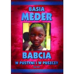 Babcia w pustyni i w puszczy - Basia Meder - 1