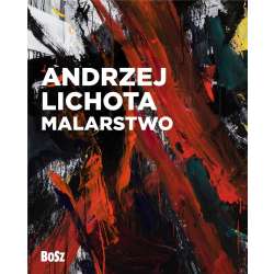 Andrzej Lichota. Malarstwo - 1