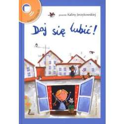 Daj się lubić! Piosenki Kaliny Jerzykowskiej + CD - 1