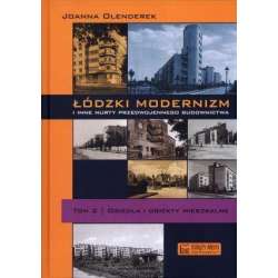 Łódzki modernizm i inne nurty...T.2