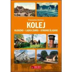 Kolej Kłodzko - Lądek Zdrój - Stronie Śląskie - 1