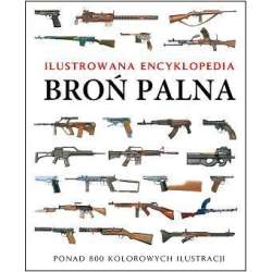 Ilustrowana encyklopedia. Broń palna - 1