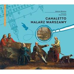 Canaletto. Malarz Warszawy