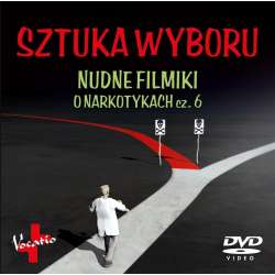 Sztuka wyboru. Nudne filmiki o narkotykach cz.6 - 1