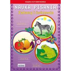 Nauka pisania. Zabawy i ćwiczenia. Zebra w.2016