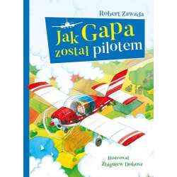 Jak Gapa został pilotem