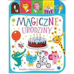 Magiczne urodziny. Książeczka dźwiękowa