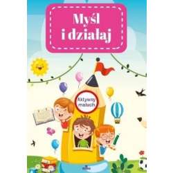 Myśl i działaj. Aktywny maluch. - 1