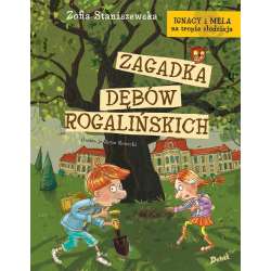 Ignacy i Mela na tropie złodzieja.Zagadka dębów ro