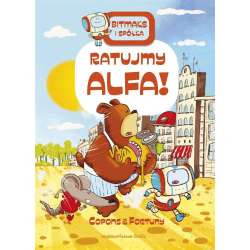 Bitmaks i spółka. Ratujmy Alfa