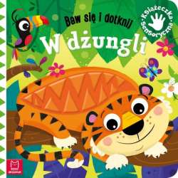 Książeczka sensoryczna. Baw się i dotknij. W dżungli. (9788381066877)