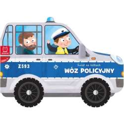 Książeczka z kółkami. Świat na kółkach. Wóz policyjny (9788381069168)