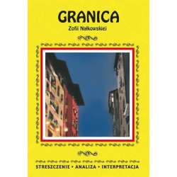 ""Granica"" Zofii Nałkowskiej. Streszczenie, analiza