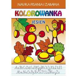 Kolorowanka. Jesień. Nauka pisania i zabawa