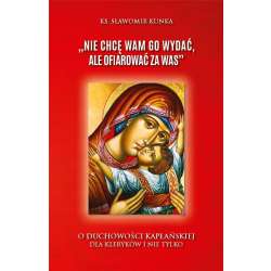 ""Nie chcę Wam Go wydać, ale ofiarować za Was"" - 1