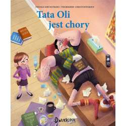Tata Oli jest chory