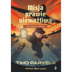 Misja Prawie Niemożliwa T.3 Władca sieci