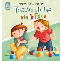 Tosia i Julek się kłócą