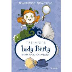 Tajemnice Lady Berty. Sprawa pociętych kapeluszy