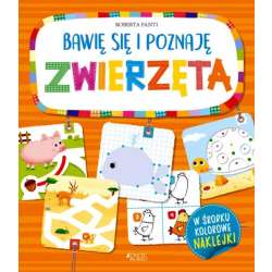 Książka Bawię się i poznaję ZWIERZĘTA Wyd. Jedność (9788381446617)