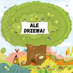 Książka Ale drzewa! Wyd. Jedność (9788381448017)