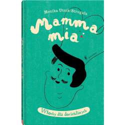 Włochy dla dociekliwych T.1 Mamma mia