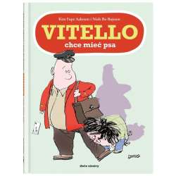 Vitello. Vitello chce mieć psa