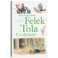Felek i Tola. Co słychać?