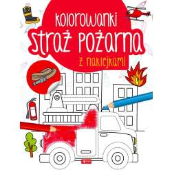 Straż pożarna. Kolorowanka z naklejkami - 1