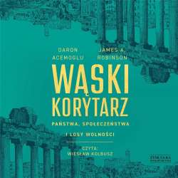 Wąski korytarz. Państwa, społeczeństwa.. CD - 1
